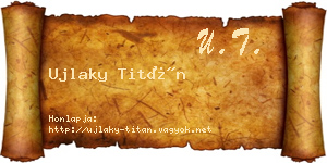 Ujlaky Titán névjegykártya